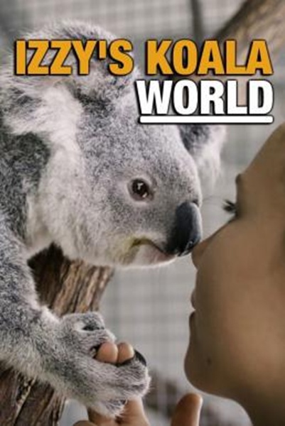 Izzy’s Koala World : โลกโคอาลาของอิซซี่ Season 2 (2021) ซับไทย Ep 1-8 จบ