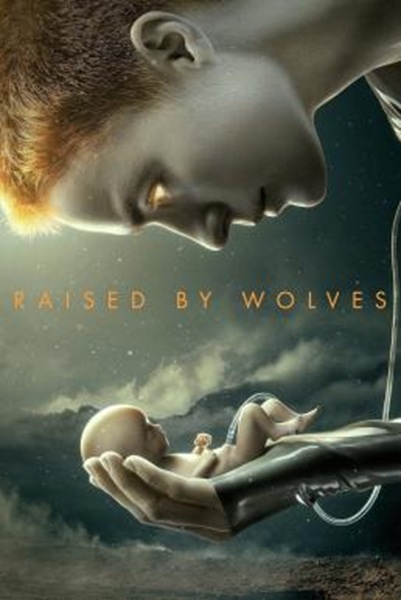 Raised by Wolves Season 1 (2020) ซับไทย Ep 1-10 จบ