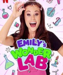 Emily’s Wonder Lab: ห้องทดลองมหัศจรรย์ Season 1 (2020) ซับไทย Ep 1-10 จบ