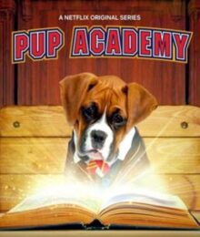 Pup Academy Season 1 พากย์ไทย Ep 1-12 จบ