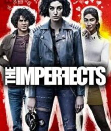 The Imperfects ดิ อิมเพอร์เฟคส์ Season 1 (2022) ซับไทย Ep1-10 จบ